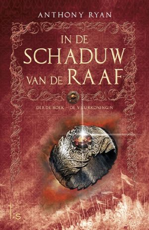 [Raven's Shadow 03] • In De Schaduw Van De Raaf 3 – De Vuurkoningin